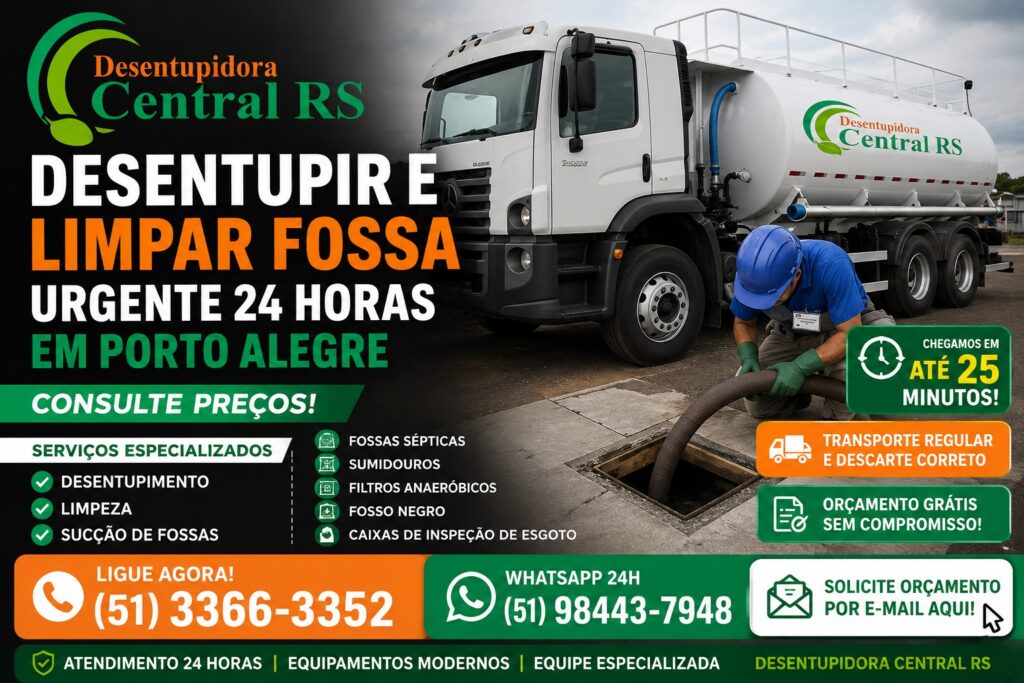 Desentupir e limpar fossa urgente 24 horas em Porto Alegre com sucção, descarte correto e orçamento grátis rápido.